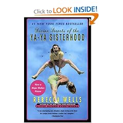 Divine Secrets of the Ya-Ya Sisterhood: A Novel