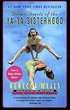Divine Secrets of the Ya-Ya Sisterhood: A Novel