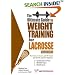 Ultimate Guide to Weight Training for Lacrosse (Ultimate Guide to Weight Training for Lacrosse) (Ultimate Guide to Weight Training for Lacrosse) (Ultimate ... Guide to Weight Training for Lacrosse)