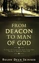 From Deacon to Man of God