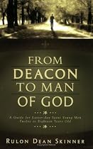 From Deacon to Man of God