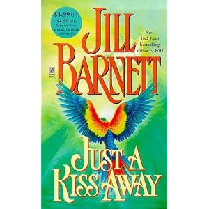 Just A Kiss Away by Jill Barnett
