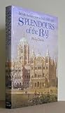 Splendours of the Raj : British architecture in India, 1660-1947