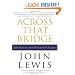 Across That Bridge: Life Lessons and a Vision for Change