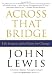 Image of Across That Bridge: Life Lessons and a Vision for Change