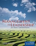 Management And Leadership For Nurse Administrators (Roussel, Management and leadership for Nurse Administrators With Online Access)