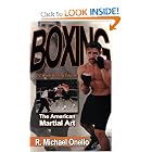Boxing: The American Martial Art, a 12 Week Course by Robert M. Onello