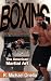 Search : Boxing: The American Martial Art, a 12 Week Course