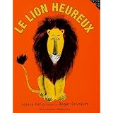 Le lion heureuxpar Louise Fatio
