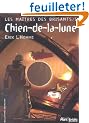 Les Ma�tres des brisants, tome 1 : Chien-de-la-lune