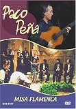 Paco Pena - Misa Flamenca / Diego, La Susi, Guardiana, El Chaparro