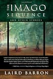 The Imago Sequence and Other Stories