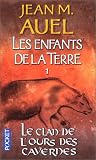 Les Enfants de la terre, tome 1 : Le Clan de l'ours des Cavernes