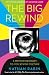 The Big Rewind: A Memoir Brought to You by Pop Culture