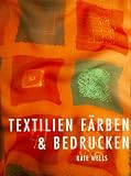 Produkt-Bild: Textilien f&auml;rben und bedrucken