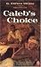 Caleb's Choice (Puffin Novel)