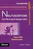 Neurosciences : contr�le et apprentissage moteur