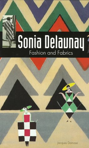 Sonia Delaunay: Fashion and Fabrics