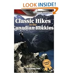 Classic Hikes in the Canadian Rockies (Trade Paperback): An Altitude SuperGuide