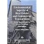 Environmental Aspects of Real Estate and Commercial Transactions, Third Edition: From Brownfields to Green Buildings