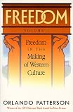 Freedom, Vol. 1: Freedom in the Making of Western Culture