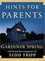 Hints for Parents: With Gospel Encouragements by Tedd Tripp