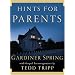 Hints for Parents: With Gospel Encouragements by Tedd Tripp