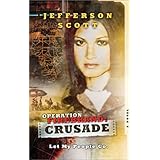 operation firebrand crusade let my people go operation firebrand trilogy no2