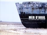 Aral : les bateaux qui pleurent