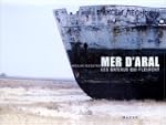 Aral : Les bateaux qui pleurent