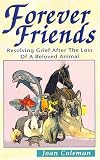Forever Friends: Resolving Grief After the Loss of a Beloved Animal