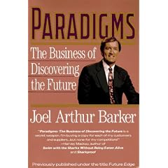 Paradigms: The Business of Discovering the Future