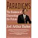 Paradigms: The Business of Discovering the Future