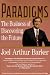 Paradigms: The Business of Discovering the Future