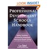 The Professional Development Schools Handbook: Starting, Sustaining and Assessing Partnerships That Improve Student Learning