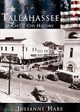 Tallahassee,  A Capital City History   (FL) (Making of America)