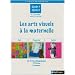 Les arts visuels � la maternelle, Cycle 1 et 2