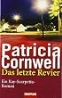 Picture of Das letzte Revier: Kay Scarpettas 11. Fall