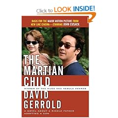 The Martian Child: A Novel about a Single Father Adopting a Son
