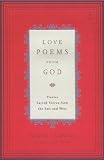 Love Poems from God: Twelve Sacred Voices from the East and West (Compass)