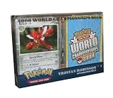POKEMON WORLD CHAMPIONSHIP 2008 - TRISTAN ROBINSON INTIMIDATION DECK