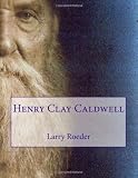 Henry Clay Caldwell