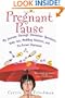 Pregnant Pause
