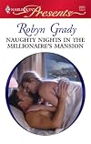 Naughty Nights in the Millionaire's Mansion (Harlequin Presents)