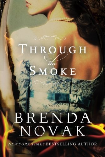 Through the Smoke by Brenda Novak (2013-10-15)