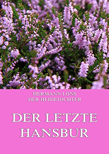 Der letzte Hansbur: Vollständige Ausgabe (German Edition)