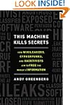 This Machine Kills Secrets: How WikiL...