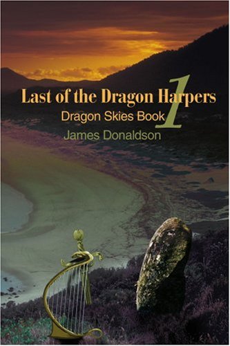 Last of the Dragon Harpers: Dragon Skies Book 1 (Bk. 1)