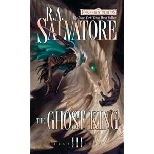 The Ghost King: Transitions, Book III by R. A. Salvatore