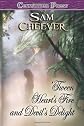 Tween Heart's Fire and Devil's Delight